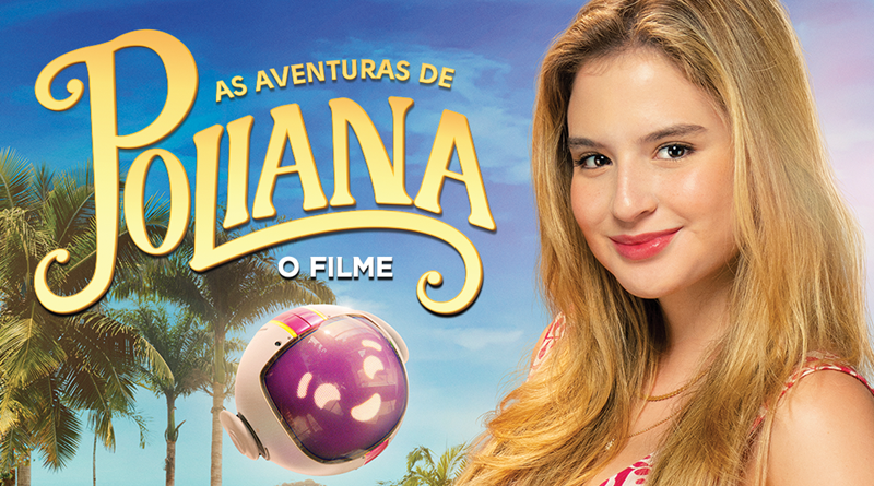 As Aventuras de Poliana: O Filme - 30 de Novembro de 2023